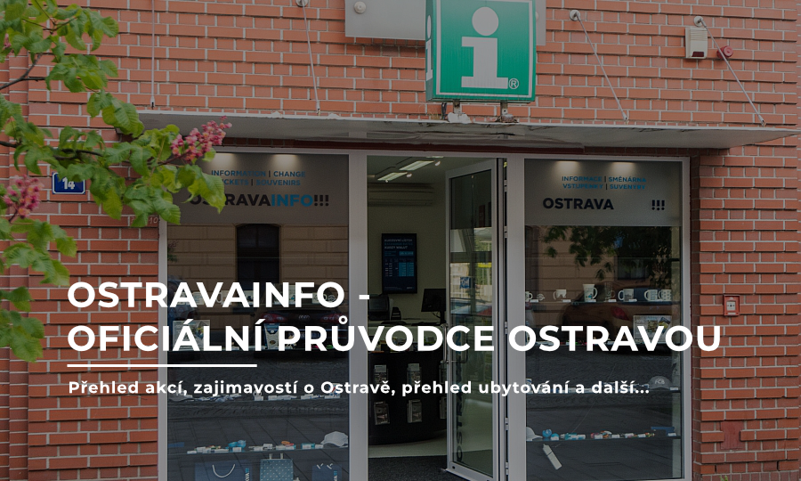 Ostravainfo - oficiální průvodce Ostravou - Přehled akcí, zajímavosti o Ostravě, přehled ubytování a další...