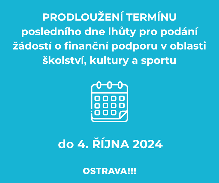 Vstřícný krok vůči žadatelům - město prodlužuje termíny podání žádostí o dotace na školství, kulturu a sport