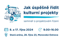 Jak úspěšně řídit kulturní projekty