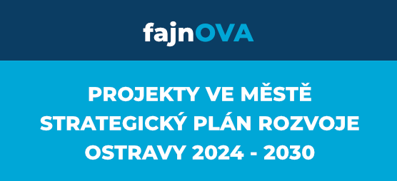 Fajnova - projekty ve městě, strategický plán rozvoje Ostravy 2017 - 2023 