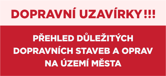 Dopravní uzavírky - přehled důležitých dopravních staveb a oprav na území Ostravy